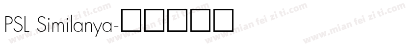 PSL Similanya字体转换